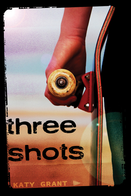 Three Shots - Grant, Katy