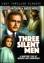 Three Silent Men - Daniel Birt