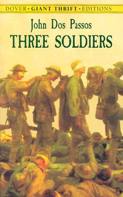 Three Soldiers - Dos Passos, John