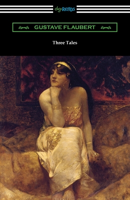 Three Tales - Flaubert, Gustave