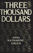 Three Thousand Dollars
