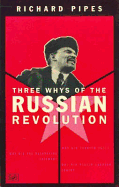 Three Whys of Russian Revolution