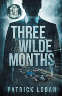 Three Wilde Months