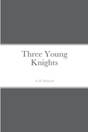 Three Young Knights