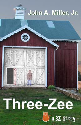 Three-Zee - Miller Jr, John a