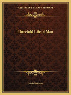 Threefold Life of Man