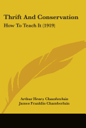 Thrift And Conservation: How To Teach It (1919)