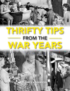 Thrifty Tips from the War Years