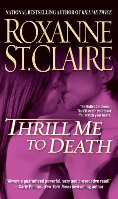 Thrill Me to Death - St Claire, Roxanne