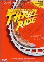 Thrill Ride: The Science of Fun