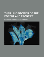 Thrilling Stories of the Forest and Frontier