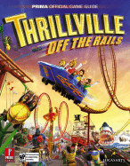 Thrillville: Off the Rails: Prima Official Game Guide