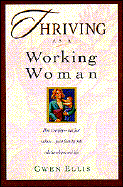 Thriving as a Working Woman - Weising, Gwen, and Ellis, Gwen