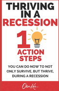 Thriving in a Recession: 10 action steps you can take now