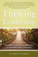 Thriving in Leadership: Strategies for Making a Difference in Christian Higher Education