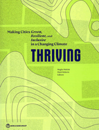 Thriving: Making Cities Green, Resilient and Inclusive in a Changing Climate