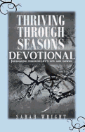 Thriving Through Seasons Devotional: Journaling Through Life's Ups and Downs