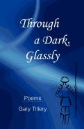Through a Dark, Glassly