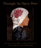 Through an Open Door: Selections from the Robert A. Hefner III Collection of Contemporary Chinese Oil Paintings - Burris, Jon (Editor), and Dian, Fan