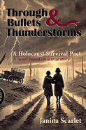 Through Bullets and Thunderstorms: A Holocaust Survival Pact