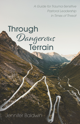 Through Dangerous Terrain - Baldwin, Jennifer