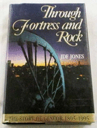 Through Fortress and Rock: The Story of Gencor, 1895-1995