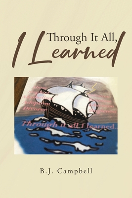 Through It All, I Learned - Campbell, B J