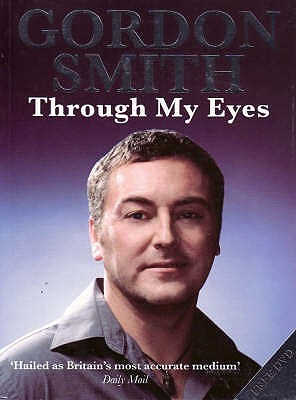 Through My Eyes - Smith, Gordon