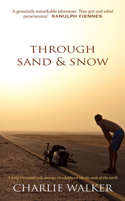 Through Sand & Snow - Walker, Charlie