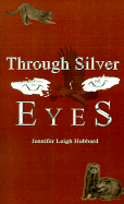 Through Silver Eyes