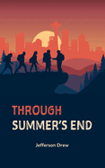 Through Summer's End