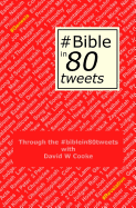 Through the #biblein80tweets: The story of the Bible told through 80 tweets