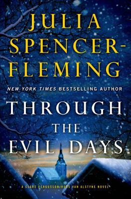 Through the Evil Days: A Clare Fergusson and Russ Van Alstyne Mystery - Spencer-Fleming, Julia