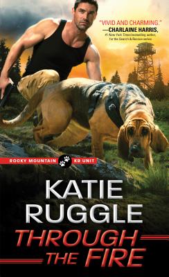 Through the Fire - Ruggle, Katie