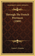 Through the French Provinces (1909)