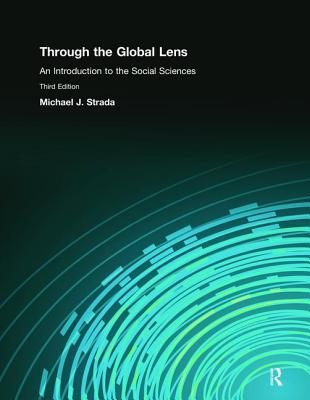 Through the Global Lens: An Introduction to Social Sciences - Strada, Michael