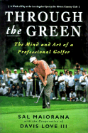 Through the Green: The Mind and Art of a Professional Golfer