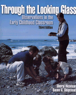Through the Looking Glass: Observations in the Early Childhood Classroom