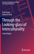 Through the Looking-glass of Interculturality: Autocritiques