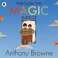 Through the Magic Mirror