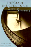 Through the Open Door: Secrets of Self-Hypnosis