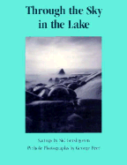 Through the Sky in the Lake: Sayings and Photographs