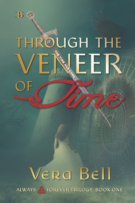 Through the Veneer of Time: Irish Time Travel Romantic Suspense - Bell, Vera