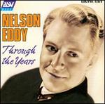 Through the Years - Nelson Eddy