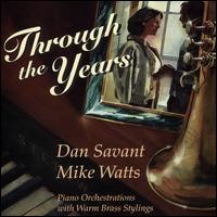 Through the Years - Dan Savant/Mike Watts