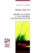 Through Their Eyes: Marginality in the Works of Elena Poniatowska, Silvia Molina and Rosa Nissn