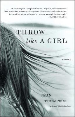 Throw Like a Girl - Thompson, Jean