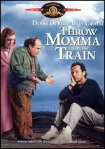 Throw Momma from the Train - Danny DeVito