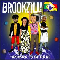 Throwback to the Future - BROOKZILL!