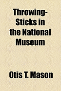Throwing-Sticks in the National Museum
